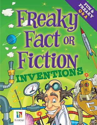 Freaky Fact or Fiction Inventions By Hinkler Books (Created by) Cover Image