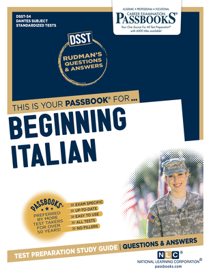 Beginning Italian (DAN-54): Passbooks Study Guide (DANTES Subject Standardized Tests (DSST) #54) By National Learning Corporation Cover Image
