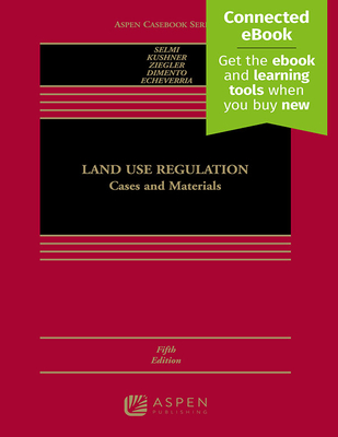 Land Use Regulation: Cases and Materials [Connected Ebook] (Aspen Casebook)
