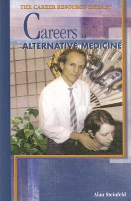 Careers in Alternative Medicine (Career Resource Library) Cover Image
