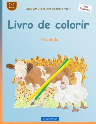 BROCKHAUSEN Livro de colorir Vol. 1 - Livro de colorir: Fazenda (Little Explorers #1) Cover Image