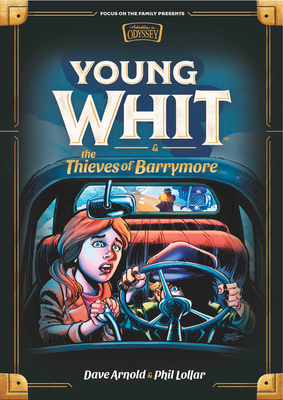 Young Whit and the Thieves of Barrymore By Phil Lollar, Dave Arnold Cover Image