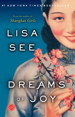 Dreams of Joy: A Novel (Shanghai Girls #2)