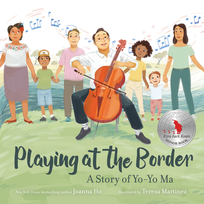 Playing at the Border: A Story of Yo-Yo Ma Cover Image