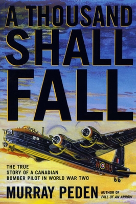 A Thousand Shall Fall By Murray Peden Cover Image