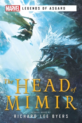 The Head of Mimir: A Marvel Legends of Asgard Novel Cover Image