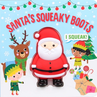 Santa's Squeaky Boots (Squeeze & Squeak) Cover Image