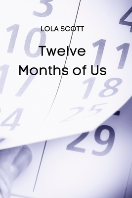 Twelve Months of Us Cover Image