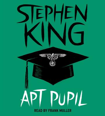 Apt Pupil By Stephen King, Frank Muller (Read by) Cover Image