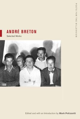 André Breton: Selections (Poets for the Millennium #1) Cover Image