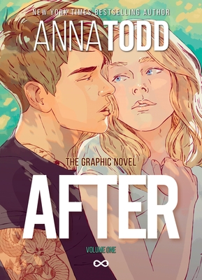 AFTER: The Graphic Novel (Volume One) By Anna Todd Cover Image