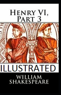Henry VI, Part 3 Illustrated Cover Image