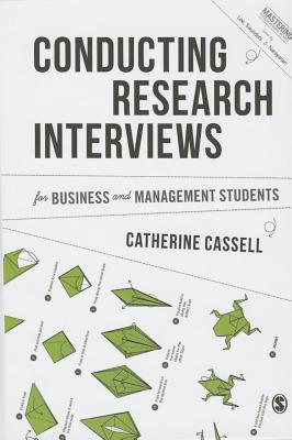 Conducting Research Interviews for Business and Management Students (Mastering Business Research Methods) Cover Image