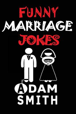 Funny Marriage Jokes( Adult Jokes, Dirty Jokes, Funny Anecdotes, Best jokes)  (Paperback) | Prologue Bookshop