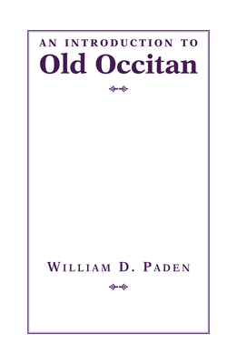 An Introduction to Old Occitan (Introductions to Older Languages #4)
