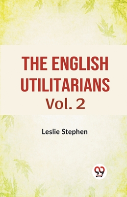 The English Utilitarians Vol. 2 Cover Image