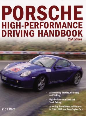 Porsche High-Performance Driving Handbook By Vic Elford Cover Image