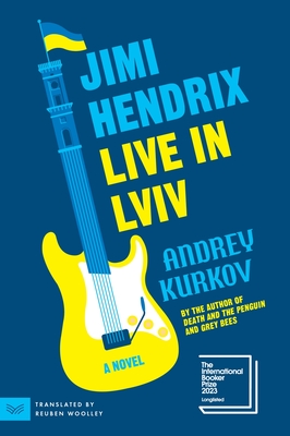 Jimi Hendrix Live in Lviv: A Novel