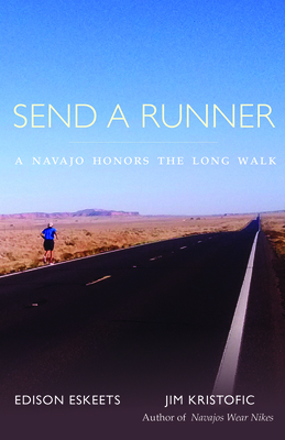 Send a Runner: A Navajo Honors the Long Walk