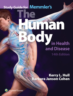 Study Guide to Accompany Memmler's The Human Body in Health and Disease Cover Image