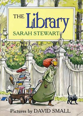 The Library By Sarah Stewart, David Small (Illustrator) Cover Image