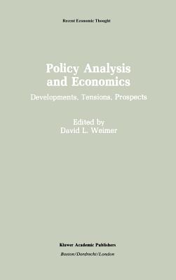Policy Analysis and Economics: Developments, Tensions, Prospects (Recent Economic Thought #23)