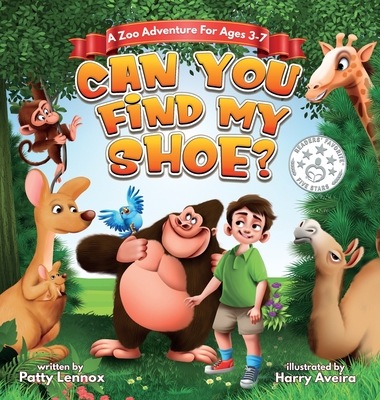 Can You Find My Shoe?: A Zoo Adventure for Ages 3-7 Cover Image
