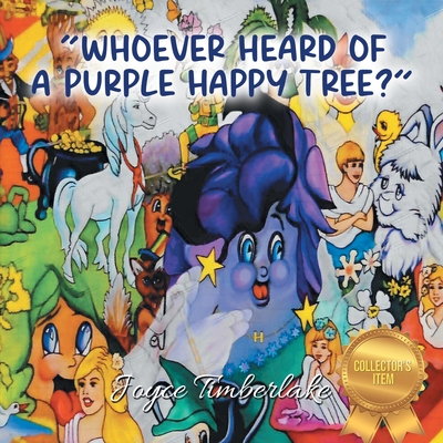 Whoever Heard of a Purple Happy Tree? Cover Image
