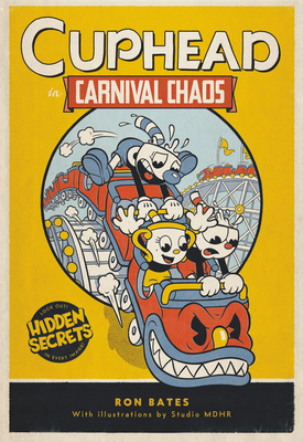 Cuphead in Carnival Chaos: A Cuphead Novel Cover Image