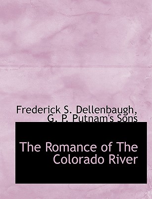 The Romance of the Colorado River Cover Image