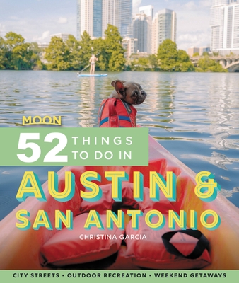 Cover for Moon 52 Things to Do in Austin & San Antonio