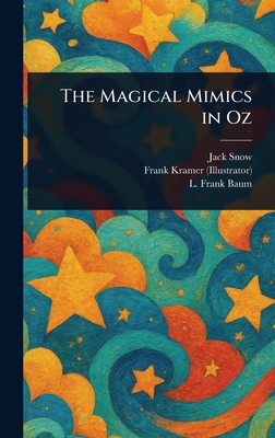 The Magical Mimics in Oz