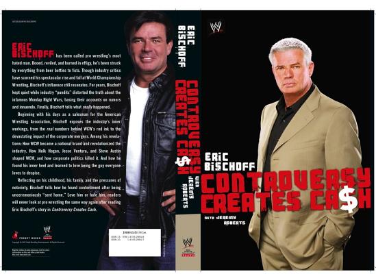 Eric Bischoff: Controversy Creates Cash By Eric Bischoff, Jeremy Roberts Cover Image