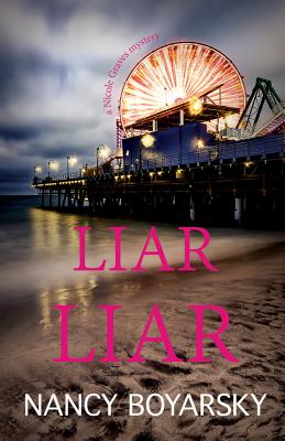 Liar Liar: A Nicole Graves Mystery (Nicole Graves Mysteries) Cover Image