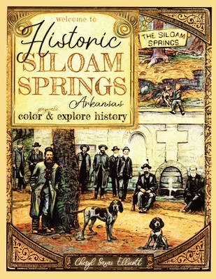 Welcome to Historic Siloam Springs, Arkansas By Cheryl Sasai Ellicott Cover Image