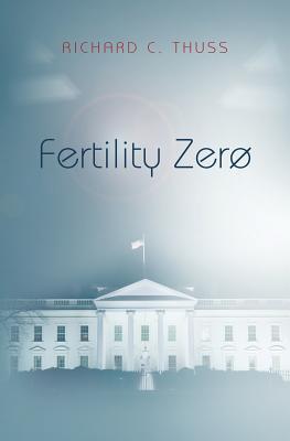 Fertility Zero (What Time Is It #2)