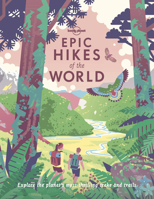 Epic Hikes of the World 1 1 By Lonely Planet Cover Image