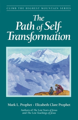 The Path of Self-Transformation (Climb the Highest Mountain)