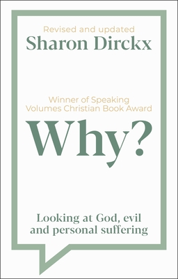 Why?: Looking at God, Evil & Personal Suffering Cover Image