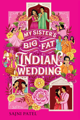 My Sister's Big Fat Indian Wedding By Sajni Patel Cover Image