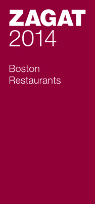 Zagat Boston Restaurants [With Map] (Zagat Survey: Boston Restaurants ...