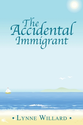 The Accidental Immigrant Cover Image