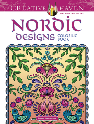 Creative Haven: Nordic Designs Coloring Book (Adult Coloring Books: World & Travel)