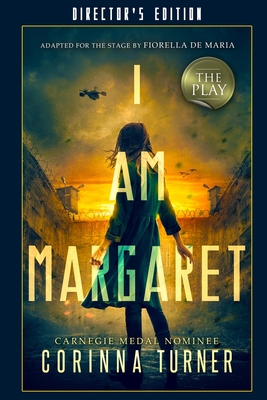 I Am Margaret the Play: Director's Edition By Corinna Turner, Fiorella De Maria (Adapted by) Cover Image