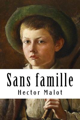 Sans famille By Hector Malot Cover Image