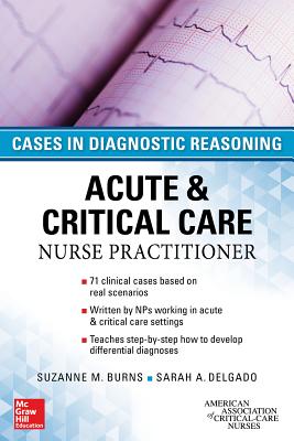 Acute & Critical Care Nurse Practitioner: Cases in Diagnostic Reasoning Cover Image