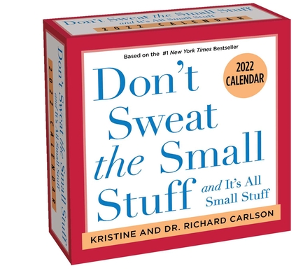 Don't Sweat the Small Stuff 2022 Day-to-Day Calendar Cover Image
