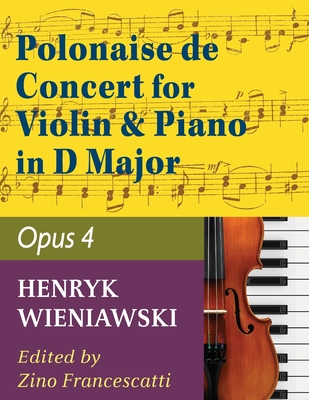 Wieniawski Henryk Polonaise de Concert In D Major Op 4. Violin and Piano by Francescatti International Cover Image