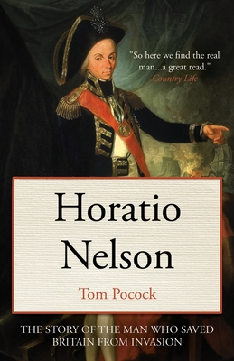 Horatio Nelson: The story of the man who saved Britain from invasion Cover Image
