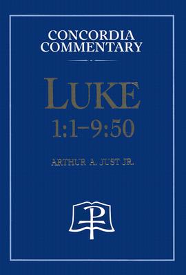 Luke 1:1-9:50 - Concordia Commentary (Cambridge Studies in Philosophy and Biology) Cover Image